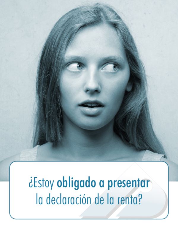 ¿ESTOY-OBLIGADO-A-PRESENTAR-LA-DECLARACIÓN-DE-LA-RENTA?